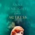 Cover Art for 9780771006746, Actress by Anne Enright