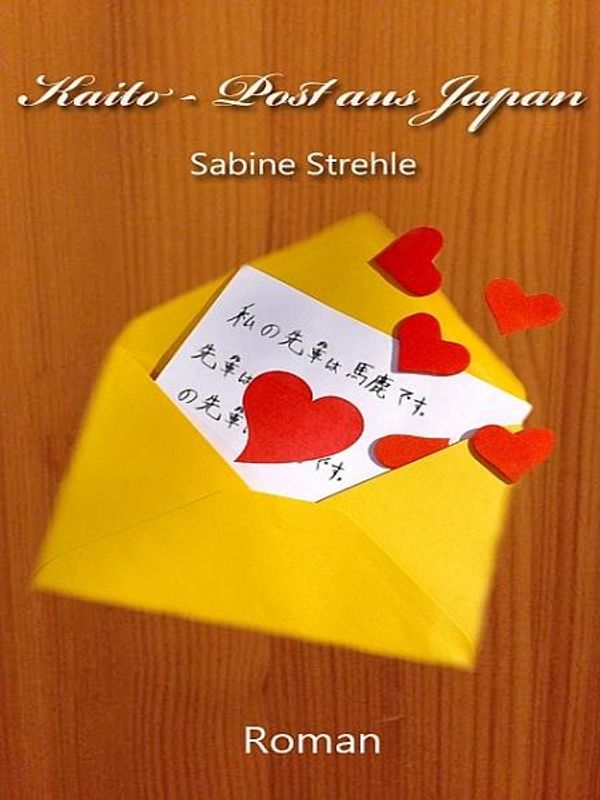 Cover Art for 9783000445101, Kaito - Post aus Japan by Sabine Strehle