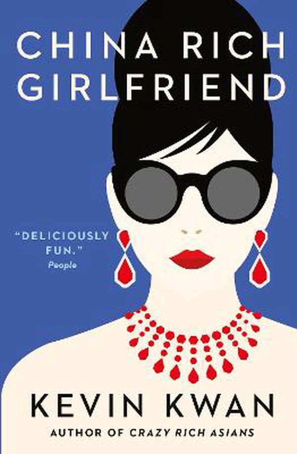 Cover Art for 9781760290788, China Rich Girlfriend by Kevin Kwan