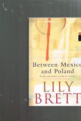 Cover Art for 9780330364348, Between Mexico and Poland by Lily Brett