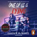 Cover Art for 9780241375761, One Of Us Is Lying: the bestselling thriller by Karen McManus