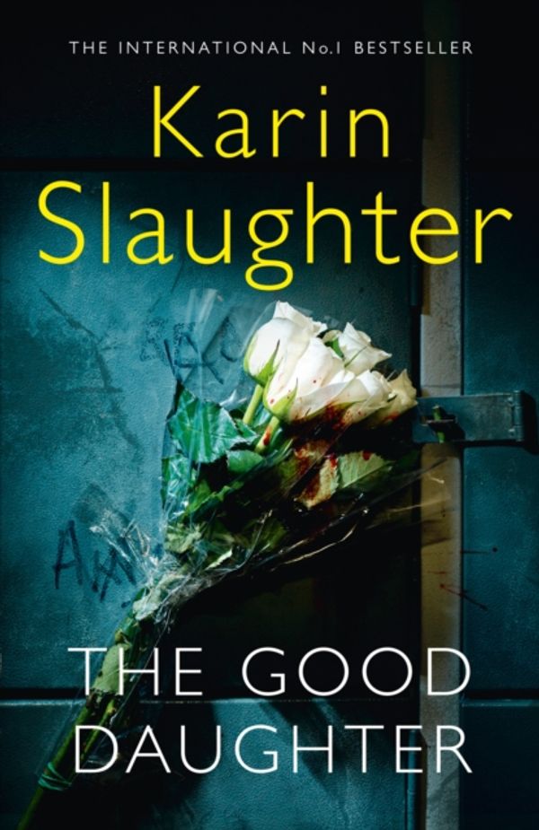 Cover Art for 9780008150761, The Good Daughter by Karin Slaughter