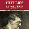 Cover Art for B071X122TT, Hitler's Revolution Expanded Edition: Ideology, Social Programs, Foreign Affairs by Richard, Tedor