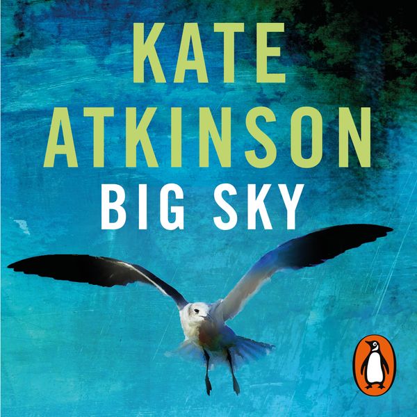 Cover Art for 9781473570597, Big Sky by Kate Atkinson