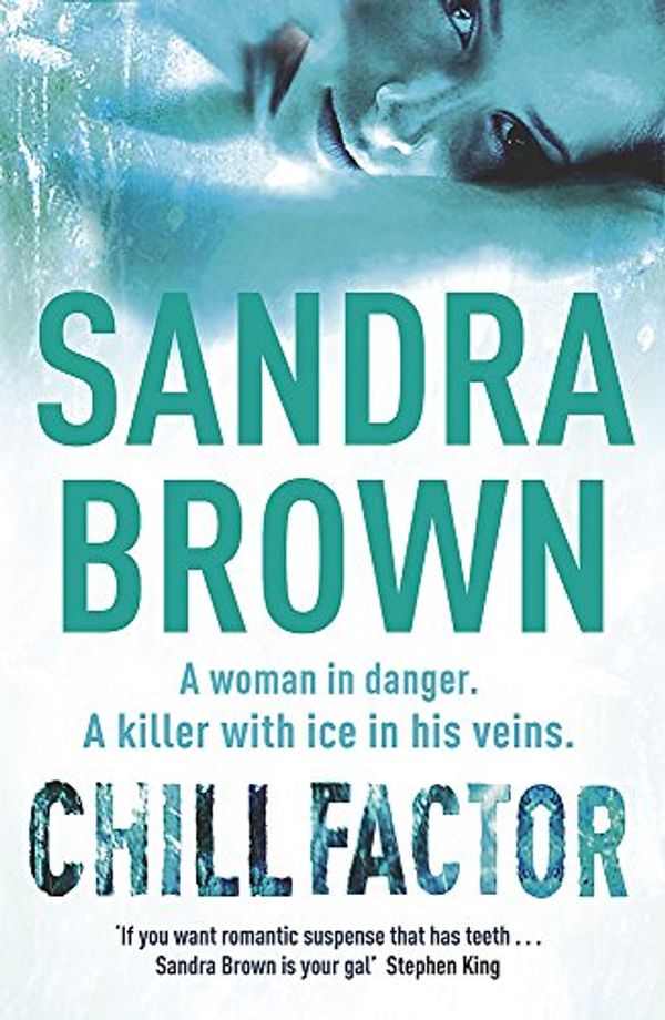 Cover Art for 9780340836415, Chill Factor by Sandra Brown