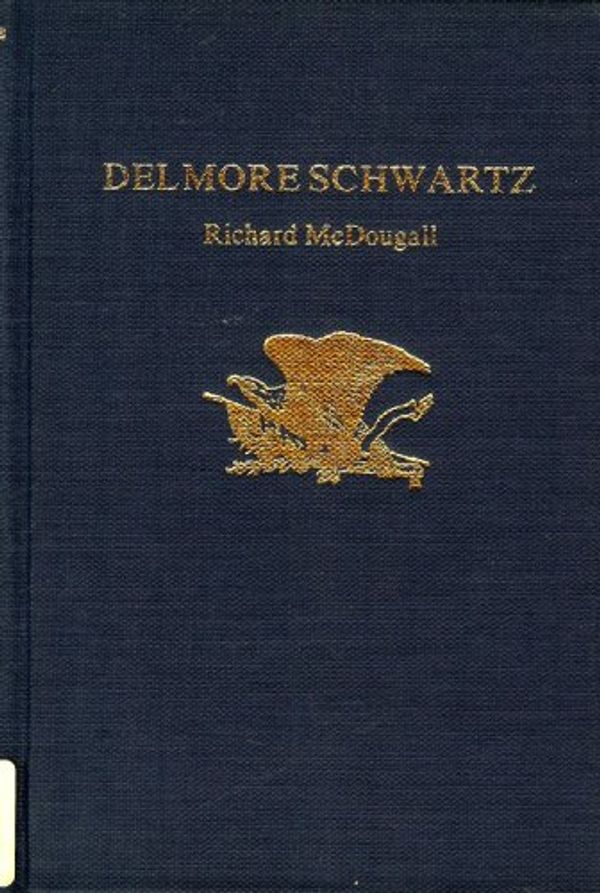 Cover Art for 9780805706574, Delmore Schwartz (Twayne's United States authors series) by Richard McDougall