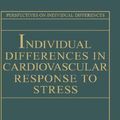 Cover Art for 9780306441554, Individual Differences in Cardiovascular Response to Stress (Perspectives on Individual Differences) by J. Rick Turner, Andrew Sherwood, Kathleen Light