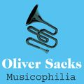 Cover Art for 9781509895649, Musicophilia by Oliver Sacks