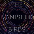 Cover Art for 9780593129005, The Vanished Birds by Simon Jimenez
