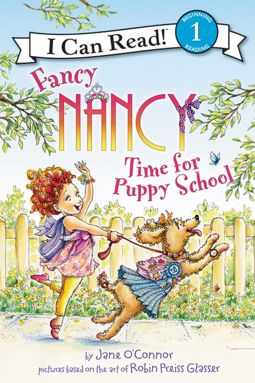 Cover Art for 9780062377876, Fancy Nancy: Time for Puppy School by O'Connor, Jane
