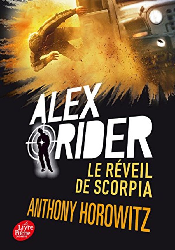 Cover Art for 9782016265246, Alex Rider 9/Le reveil de Scorpia by Anthony Horowitz