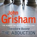 Cover Art for 9781444714531, Theodore Boone by John Grisham