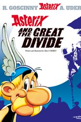 Cover Art for 9780752847733, Asterix: Asterix and the Great Divide: Album 25 by Albert Uderzo