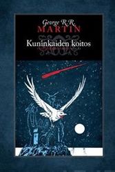 Cover Art for 9789525802054, Kuninkaiden koitos by George R.r. Martin