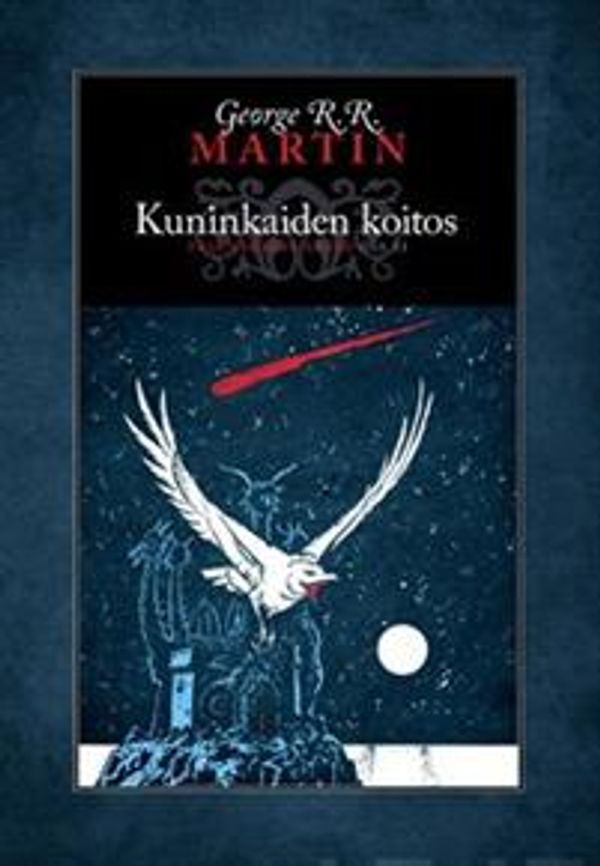 Cover Art for 9789525802054, Kuninkaiden koitos by George R.r. Martin