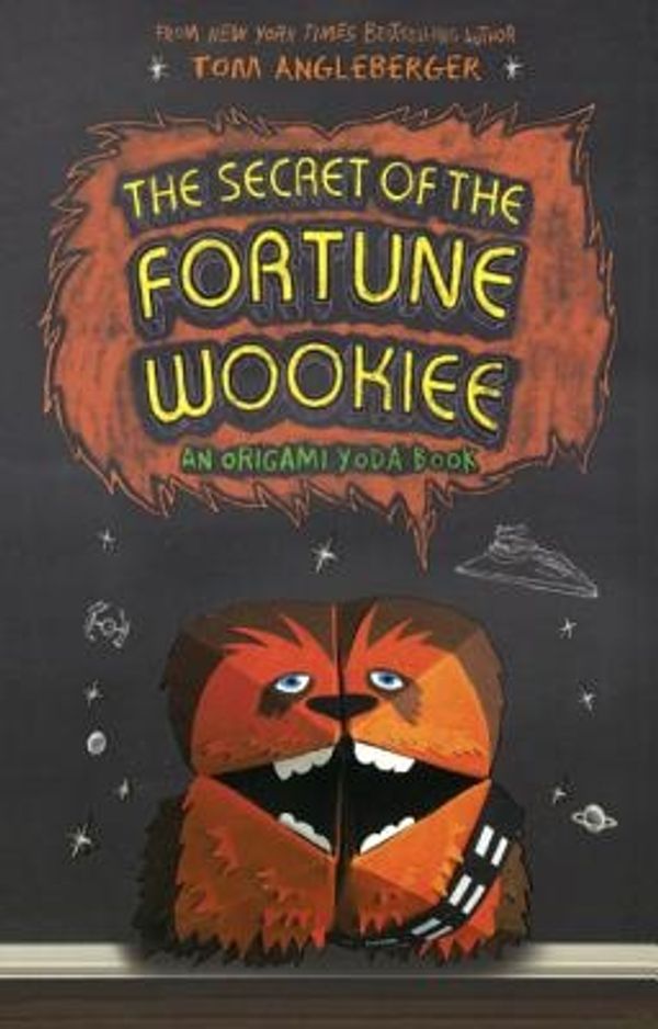Cover Art for 9780606333061, The Secret of the Fortune Wookiee by Tom Angleberger