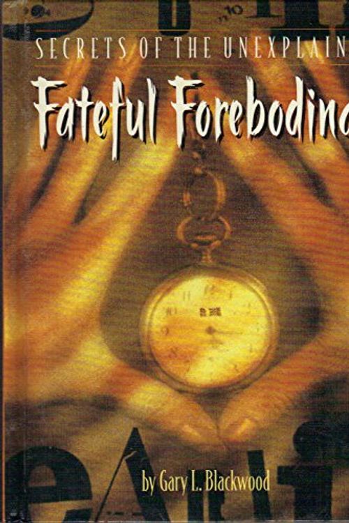 Cover Art for 9780761404675, Fateful forebodings by Gary L Blackwood