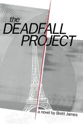 Cover Art for 9780578029184, The Deadfall Project by Brett James