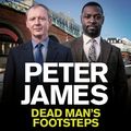 Cover Art for 9780230710566, Dead Man's Footsteps by Peter James