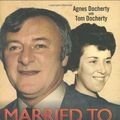 Cover Art for 9781844545414, Married to a Man of Two Halves by Agnes Docherty, Tom Docherty