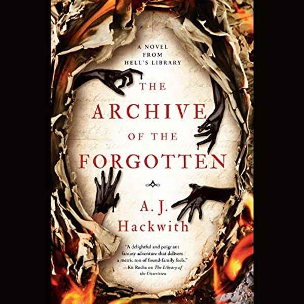 Cover Art for B086CBPTRK, The Archive of the Forgotten by A. J. Hackwith