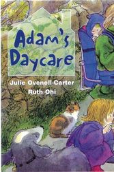 Cover Art for 9781550374445, Adam's Daycare by Julie Ovenell-Carter