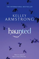 Cover Art for 9780356500171, Haunted: Number 5 in series by Kelley Armstrong