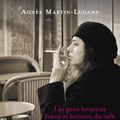 Cover Art for 9782749919997, Les gens heureux lisent et boivent du café by Agnes Martin-Lugand
