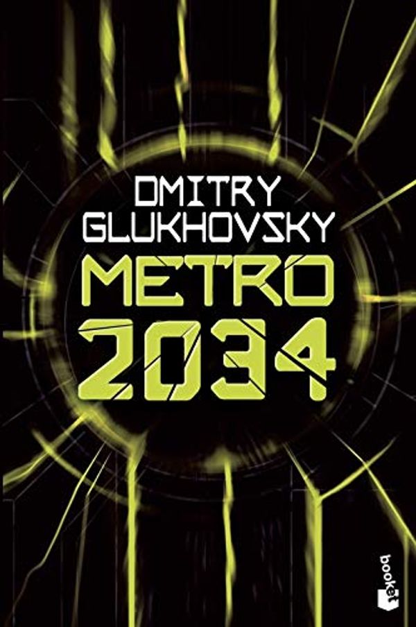 Cover Art for 9788445006917, Metro 2034 by Dmitry Glukhovsky