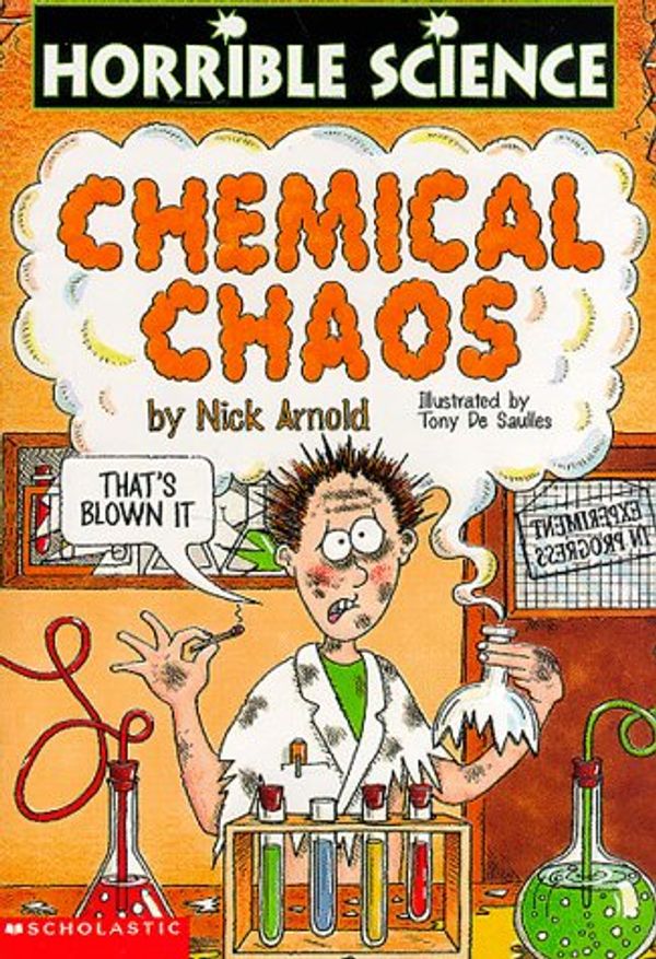 Cover Art for 9780590108850, Chemical Chaos (Horrible Science) by Nick Arnold