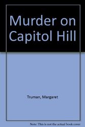 Cover Art for 9780816133239, Murder on Capitol Hill by Margaret Truman