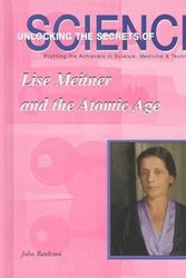 Cover Art for 9781584152064, Lise Meitner and the Atomic Age by John Bankston