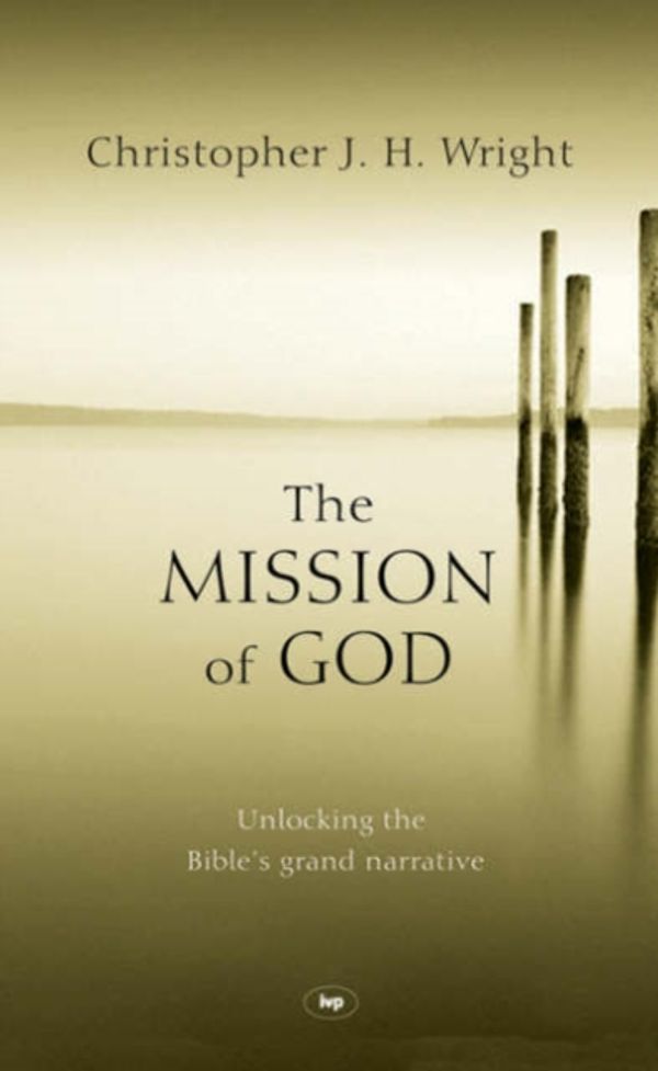 Cover Art for 9781844741526, The Mission of God by Christopher J. h. Wright