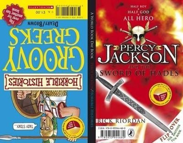 Cover Art for 9780955944697, Percy Jackson and the Sword of Hades / Horrible Histories: Groovy Greeks - World Book Day Stock Pack by Rick Riordan, Terry Deary