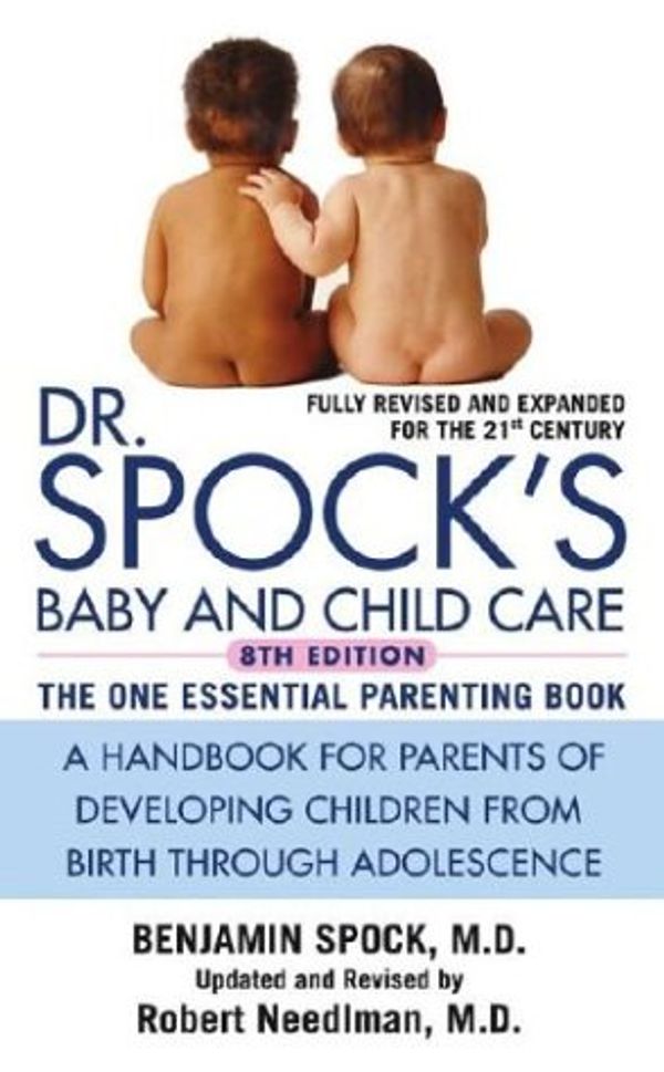 Cover Art for 9780743476683, Dr Spocks Baby and Child Care by Spock Needlman