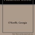Cover Art for 9780876545027, Georgia O’Keeffe Address Book by Georgia O'Keeffe