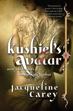 Cover Art for 9780765378590, Kushiel's Avatar by Jacqueline Carey