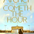 Cover Art for 9781743549155, Cometh the Hour: The Clifton Chronicles 6 by Jeffrey Archer