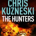 Cover Art for 9780755386505, The Hunters (The Hunters 1) by Chris Kuzneski