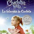 Cover Art for 9780061125225, Charlotte's Web Movie Tie-in Edition (Spanish edition): La telarana de Carlota by E. B. White