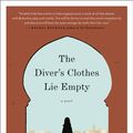 Cover Art for 9780062110916, The Diver's Clothes Lie Empty by Vendela Vida
