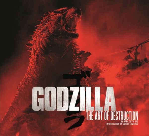 Cover Art for 9781783292806, Godzilla - The Art of Destruction by Mark Cotta Vaz