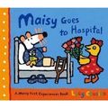 Cover Art for 9781406304909, Maisy Goes to Hospital by Lucy Cousins