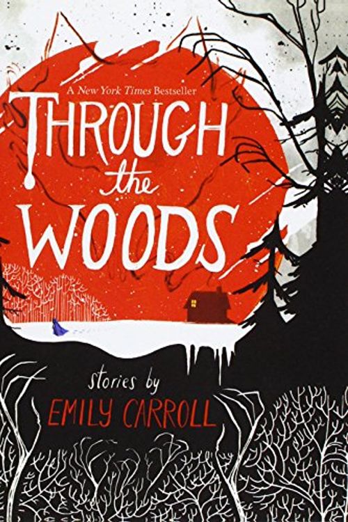 Cover Art for 9781680650440, Through the Woods by Emily Carroll