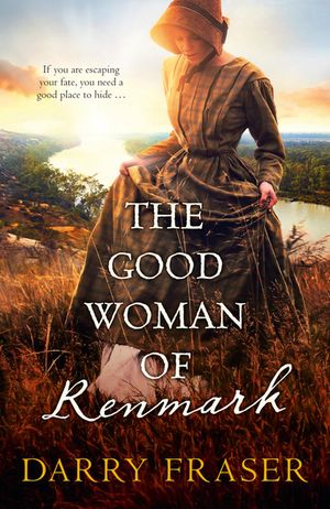 Cover Art for 9781867208051, The Good Woman of Renmark by Darry Fraser