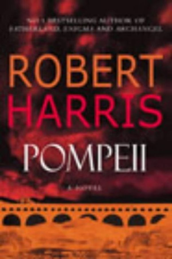 Cover Art for 9781856867030, Pompeii by Robert Harris