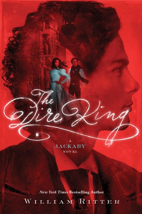 Cover Art for 9781616206703, The Dire King: A Jackaby Novel by William Ritter