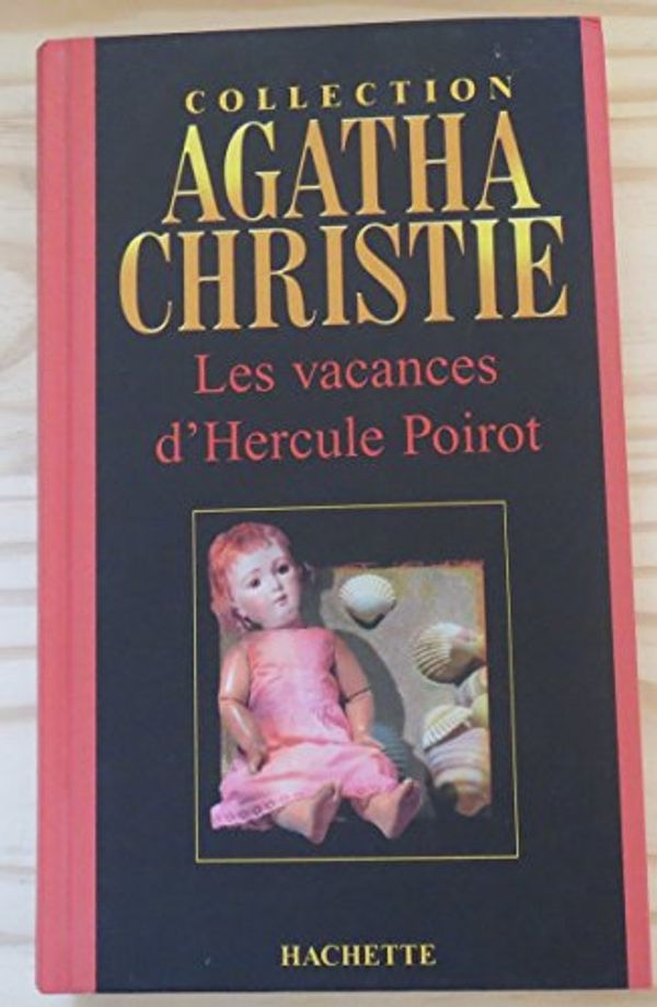 Cover Art for 9782846343718, Poirot's Early Cases The Agatha Christie Collection. Volume 80 by Agatha Christie, Laure Terilli