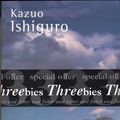 Cover Art for 9780571962891, Threebies: Kazuo Ishiguro by Kazuo Ishiguro