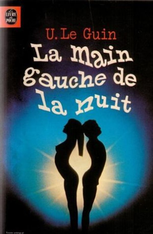 Cover Art for 9782253021490, La main gauche de la nuit by Ursula Kroeber Le Guin, Jean Bailhache
